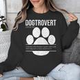 Dogtrovert Definition Introvert Dog Lover For Men Women Girls Kids Unisex Sweatshirt