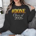 Done Class Of 2026 Graduation Unisex Sweatshirt