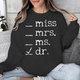 Dr Doctor Doctorate PhD Graduation Unisex Sweatshirt