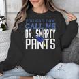 Dr PhD PsyD MD EDD Graduation Doctorate PsyD Unisex Sweatshirt