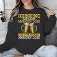 Drinking Can Cause Memory Loss Or Even Worse Memory Loss Unisex Sweatshirt Drinking Can Cause Memory Loss Or Even Worse Memory Loss Unisex Sweatshirt