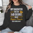 EdD Doctor Of Education Daughter Doctorate Graduation Unisex Sweatshirt