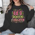 EdD Doctor Of Education For Doctor Of Education Graduation Unisex Sweatshirt