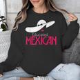 Educated Mexican Graduation Shirt For Women Unisex Sweatshirt