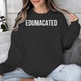 Edumacated Sarcastic 2026 Graduation Unisex Sweatshirt
