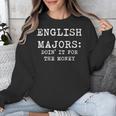English Majors Doin' It For The Money Graduation Shirt Unisex Sweatshirt