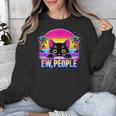 Ew Cat Misanthrope Introvert Synthwave 80s Unisex Sweatshirt Ew Cat Misanthrope Introvert Synthwave 80s Unisex Sweatshirt