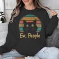 Ew People Retro Cat Lover Social Introvert Unisex Sweatshirt Ew People Retro Cat Lover Social Introvert Unisex Sweatshirt