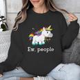 Ew People Unicorn Lover Introvert Rainbow Unicorn Unisex Sweatshirt