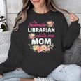 My Favorite Librarian Calls Me Mom Graduation Unisex Sweatshirt