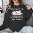 Felinetrovert Definition Cat Lover Introvert Humor Cats Unisex Sweatshirt
