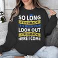 First Day School 7th Grade 6th Grade Graduation Unisex Sweatshirt
