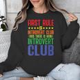 First Rule Of Introvert Club Is There Is No Introvert Club Unisex Sweatshirt