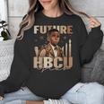 Future HBCU Grad History Boy Kids Graduation HBCU Unisex Sweatshirt