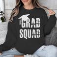 Grad Squad Graduate Graduation T-Shirt Graduation Idea Unisex Sweatshirt