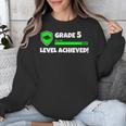 Grade 5 Level Achieved Video Gamer 5th Grade Graduation Unisex Sweatshirt