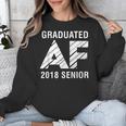 Graduated AF 2018 Senior Graduation Shirt Unisex Sweatshirt