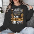 I Graduated Can I Go Back To Bed Now Graduation Grad Student Unisex Sweatshirt