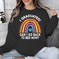 I Graduated Can I Go Back To Bed Now Graduation Hat Rainbow Unisex Sweatshirt
