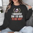 I Graduated Can I Go Back To Bed Graduation Unisex Sweatshirt