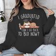 I Graduated Can I Go Back To Bed Now Shirts Graduation Unisex Sweatshirt