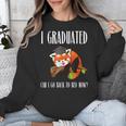 I Graduated Can I Go Back To Bed Sleepy Red Panda Graduation Unisex Sweatshirt