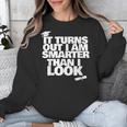 Graduation Graduation I'm Smarter Than I Look Unisex Sweatshirt