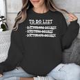 Graduation To Do List Bachelors Masters Doctorate Unisex Sweatshirt