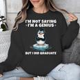 Graduation Not Saying I'm A Genius But I Did Graduate Unisex Sweatshirt
