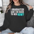 Graduation Shirt For Him Her Can I Go Back To Bed Unisex Sweatshirt