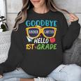 Graduation Shirt Goodbye Kindergarten Hello 1st Grade School Unisex Sweatshirt