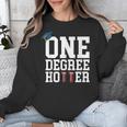 Graduation Shirts 2021 2022 One Degree Hotter Graduate Unisex Sweatshirt