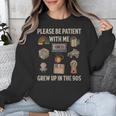 Grew Up In The 90s Retro Nostalgia Unisex Sweatshirt