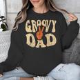 Groovy Dad 70s Aesthetic Nostalgia 1970's Retro Dad Unisex Sweatshirt Groovy Dad 70s Aesthetic Nostalgia 1970's Retro Dad Unisex Sweatshirt