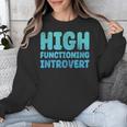 High Functioning Introvert Sarcasm Sarcastic Grunge Unisex Sweatshirt High Functioning Introvert Sarcasm Sarcastic Grunge Unisex Sweatshirt