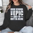 High School Graduate Graduation Party Meme Unisex Sweatshirt