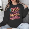 Hilarious 1985 Big Hair Bangs Joke For Gen X Nostalgia Unisex Sweatshirt