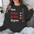 Now Hotter By One Degree Shirt Graduation For Her 2020 Unisex Sweatshirt