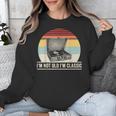I'm Not Old I'm Classic Turntable Retro Nostalgia Unisex Sweatshirt I'm Not Old I'm Classic Turntable Retro Nostalgia Unisex Sweatshirt
