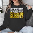 Introvert Antisocial Chicken Nugget Lover Foodie Unisex Sweatshirt Introvert Antisocial Chicken Nugget Lover Foodie Unisex Sweatshirt