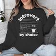 Introvert By Choice Unisex Sweatshirt Introvert By Choice Unisex Sweatshirt