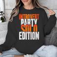 Introvert Party Solo Edition Sarcastic People Hater Unisex Sweatshirt Introvert Party Solo Edition Sarcastic People Hater Unisex Sweatshirt