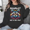 Introvert Raccoon Sarcasm Anti Social Unisex Sweatshirt Introvert Raccoon Sarcasm Anti Social Unisex Sweatshirt