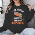 Im An Introvert Unless You Talk About Harmonicas Unisex Sweatshirt Im An Introvert Unless You Talk About Harmonicas Unisex Sweatshirt