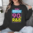 Introvert But Willing To Discuss 90s R&B 1990s Kid Unisex Sweatshirt