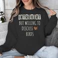 Introvert But Willing To Discuss Birds Bird Watching Birding Unisex Sweatshirt