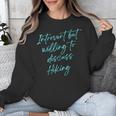 Introvert But Willing To Discuss Hiking Unisex Sweatshirt Introvert But Willing To Discuss Hiking Unisex Sweatshirt