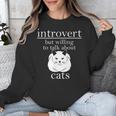 Introvert But Willing To Talk About Cats Unisex Sweatshirt