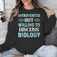 Introverted Biology Science Biologist Introverts Unisex Sweatshirt Introverted Biology Science Biologist Introverts Unisex Sweatshirt