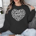 Introverted All Peopled Out Unisex Sweatshirt Introverted All Peopled Out Unisex Sweatshirt